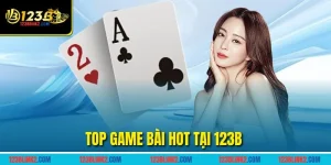 Top game bài hot tại 123B